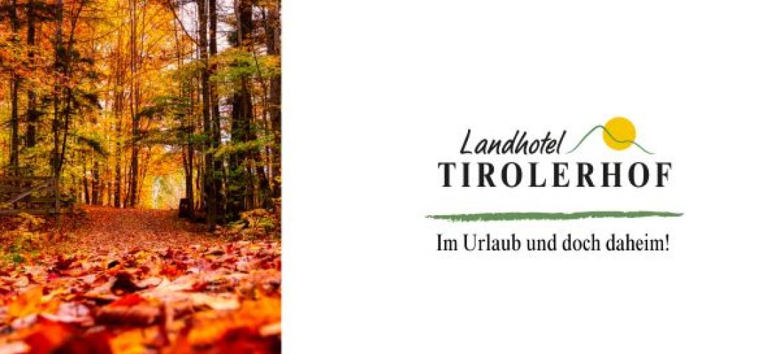Herbstliche Stimmung rund um's Landhotel Tirolerhof
